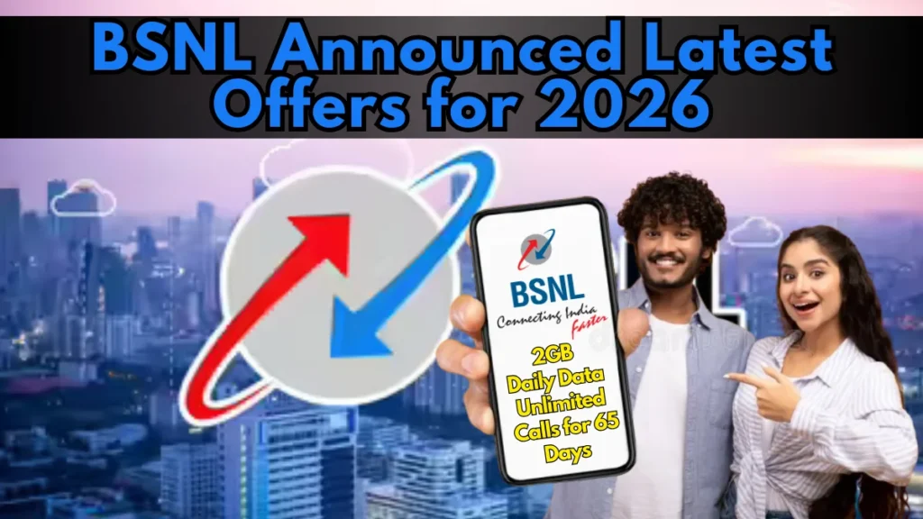 BSNL Offers 2GB Daily Data with Unlimited Calls for 65 Days in 2026