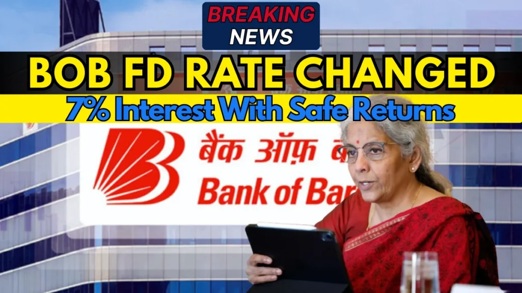 Bank of Baroda FD 2026 Earn Up To 7% Interest